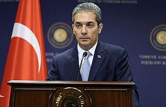 Dışişleri Bakanlığı Sözcüsü Aksoy: AB'nin keyfi ve aceleci açıklamaları büyük talihsizlik