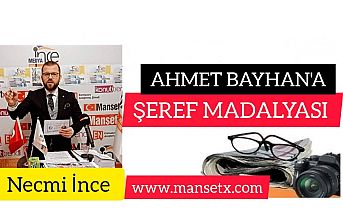 AHMET BAYHAN'A ŞEREF MADALYASI!