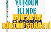 Bursa'da Kültür Sohbeti