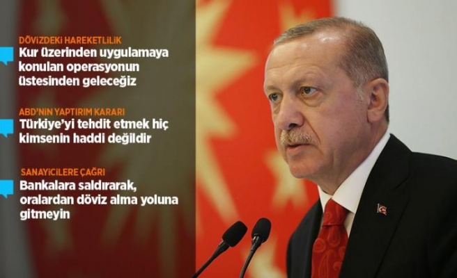 Cumhurbaşkanı Erdoğan: Türkiye'yi tehdit etmek kimsenin haddi değil