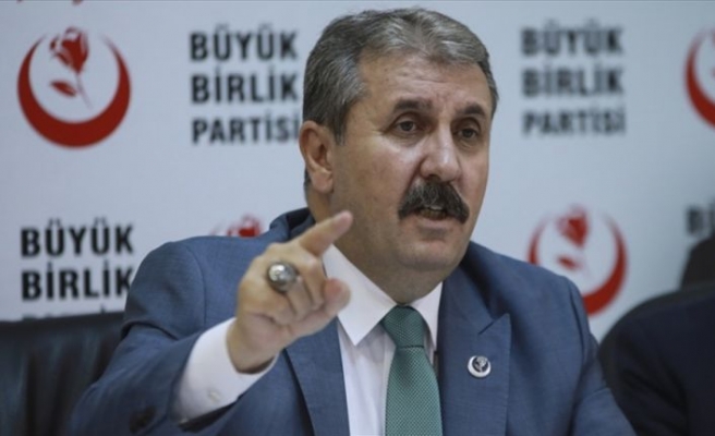 BBP Genel Başkanı Destici: Türkiye'nin oradan çekilmesi söz konusu edilmemeli