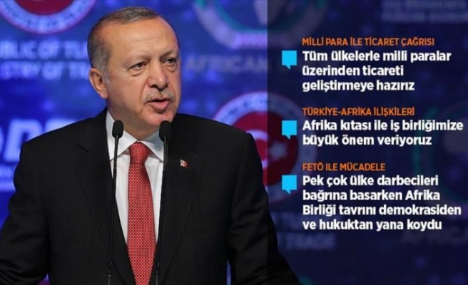 Erdoğan'dan Afrika'ya milli para ile ticaret çağrısı