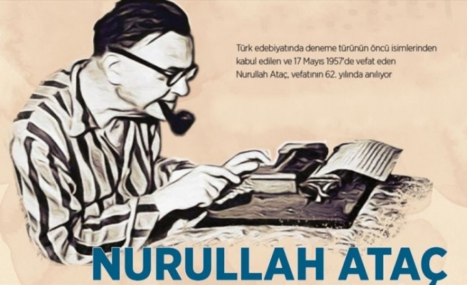 'Deneme'den vazgeçmeyen yazar: Nurullah Ataç