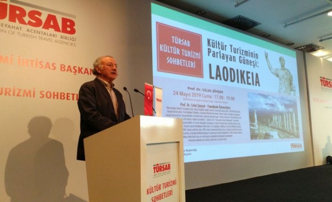 TÜRSAB Kültür Turizmi Sohbetlerinde Anadolu İnsanının Kurduğu Şehir Laodikeia Tartışıldı