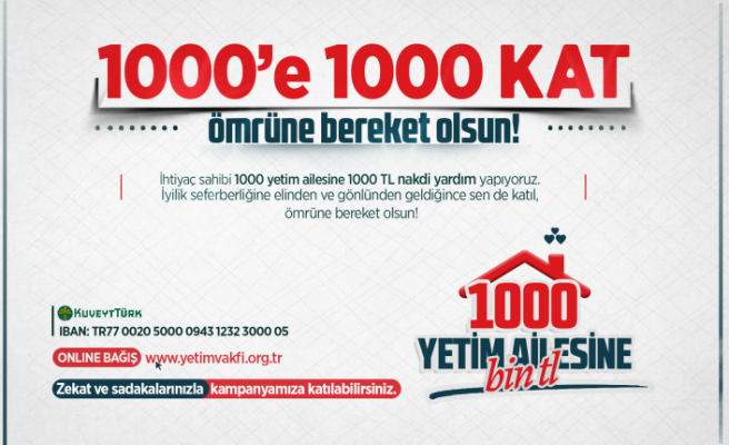 YETİM VAKFI'NDAN 1000 AİLEYE DESTEK