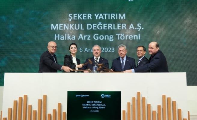 Borsa İstanbul’da gong Şeker Yatırım için çaldı