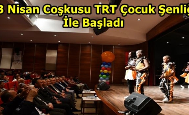 23 Nisan Coşkusu TRT Çocuk Şenliği İle Başladı	