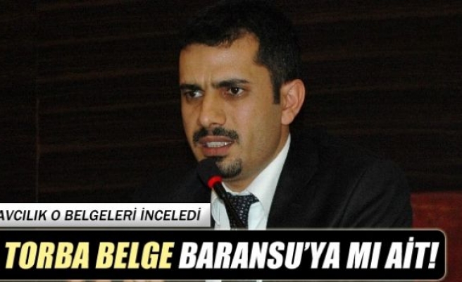 5 torba belge Mehmet Baransu’ya mı ait?