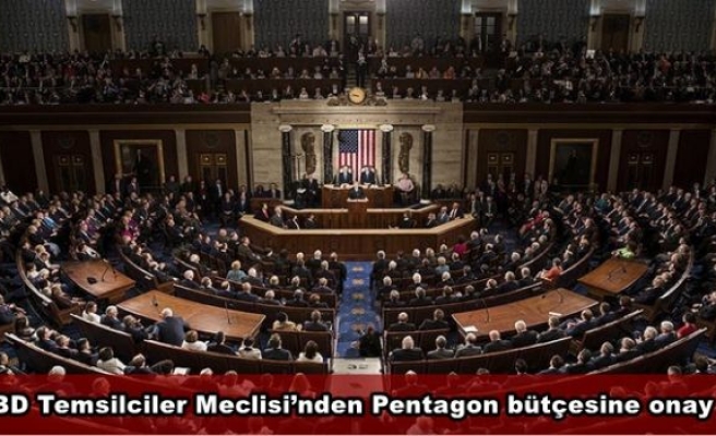 ABD Temsilciler Meclisi’nden Pentagon bütçesine onay