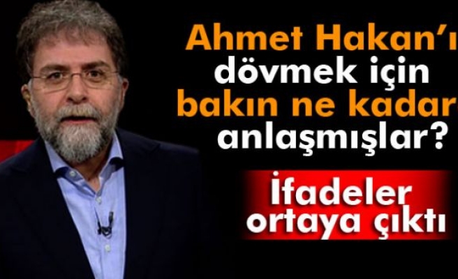 Ahmet Hakan’a dayak için 100 bin TL’ye anlaşmışlar