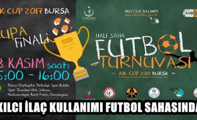 AİK CUP 2017 BURSA’ BAŞLIYOR