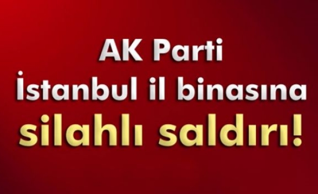 AK Parti il binası silahlı saldırı: 1 yaralı