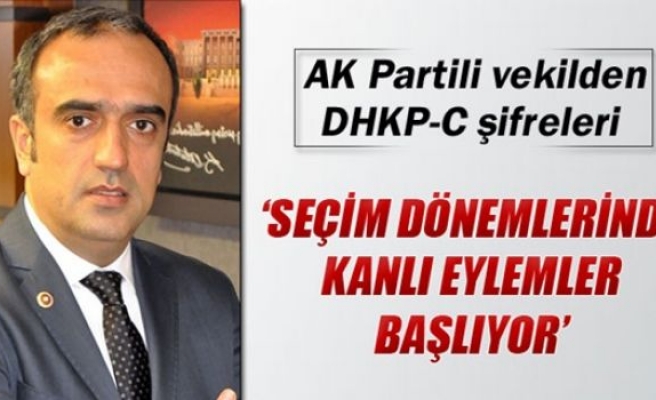 AK Partili vekilden DHKP-C şifreleri