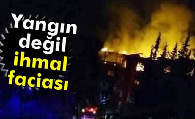 Aladağ'daki facianın kurbanlarına yangın eğitimi verilmemiş