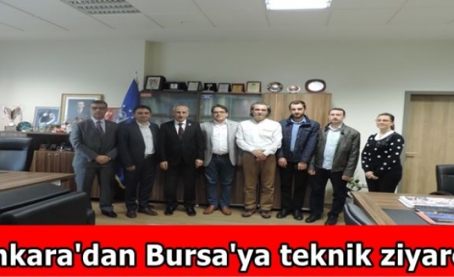 Ankara'dan Bursa'ya teknik ziyaret