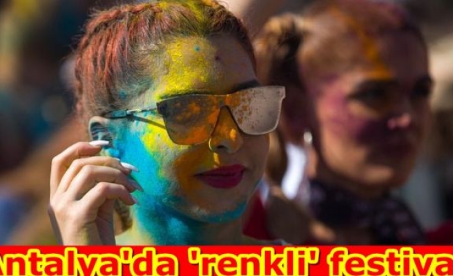 Antalya'da 'renkli' festival