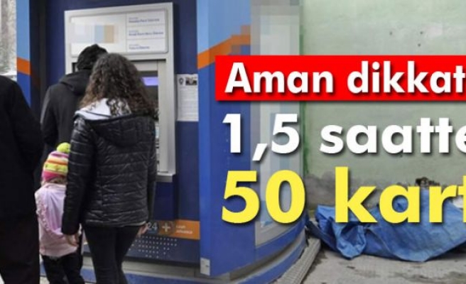 ATM'ye düzenek kurup 1,5 saatte 50 kişinin hesabını boşalttılar