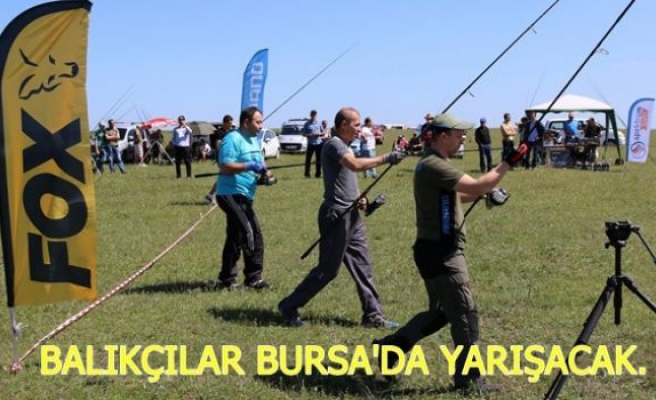 Balıkçılar Bursa’da Yarışacak