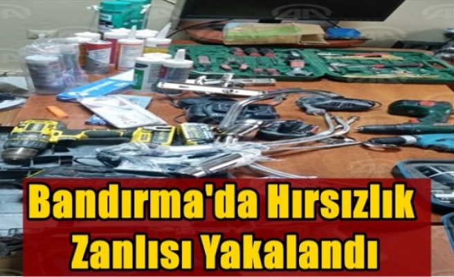 Bandırma'da hırsızlık zanlısı yakalandı