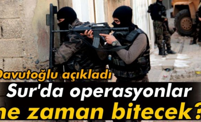 Başbakan Davutoğlu: ‘Sur'da operasyonlar birkaç güne biter'