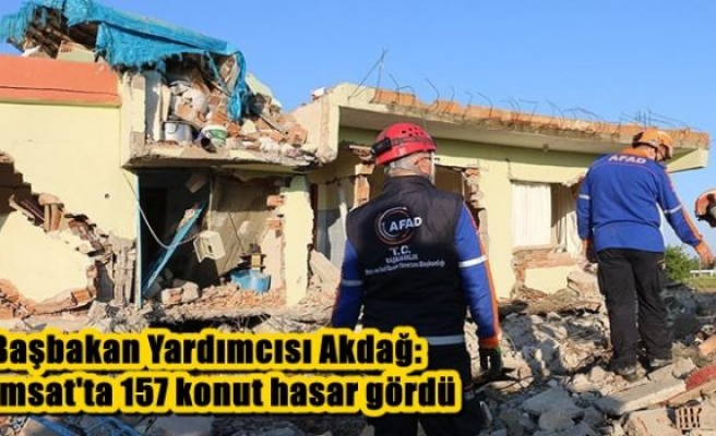 Başbakan Yardımcısı Akdağ: Samsat'ta 157 konut hasar gördü