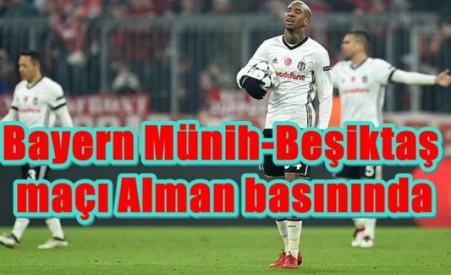Bayern Münih-Beşiktaş maçı Alman basınında