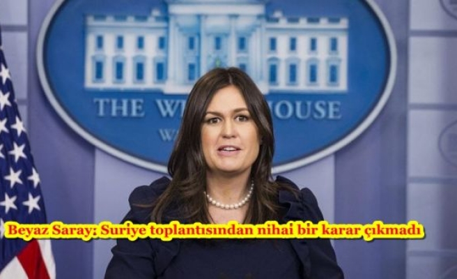Beyaz Saray: Suriye toplantısından nihai bir karar çıkmadı
