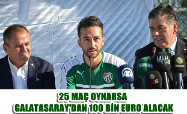  Bilal Kısa 25 maç oynarsa Galatasaray'dan 100 bin Euro alacak