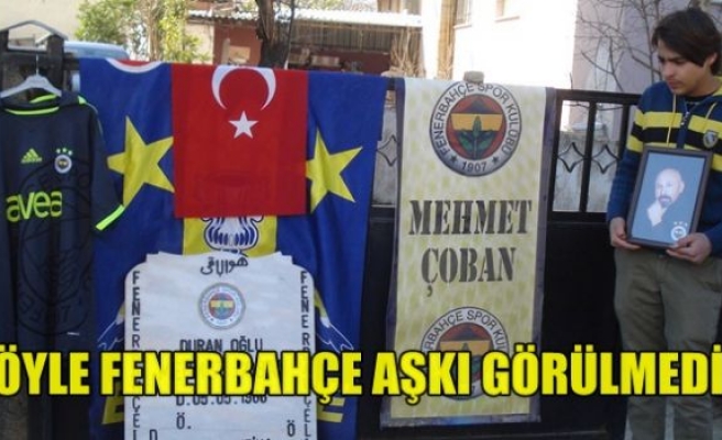 Böyle Fenerbahçe Aşkı Görülmedi!