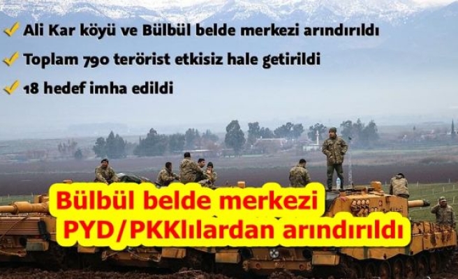 Bülbül belde merkezi PYD/PKKlılardan arındırıldı