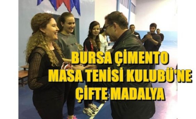 Bursa Çimento Masa Tenisi Kulübü’ne Çifte Madalya
