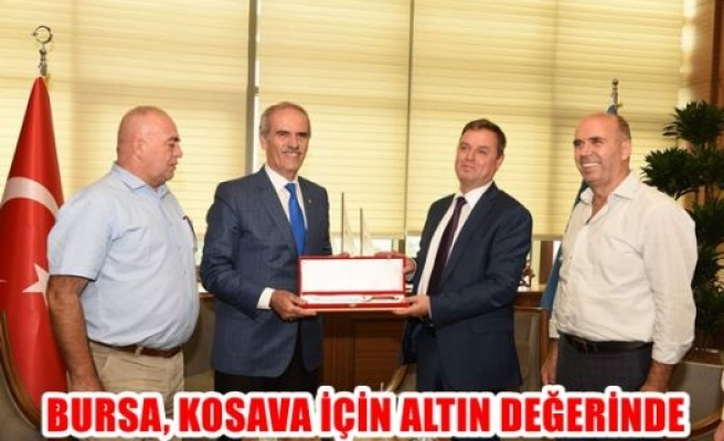 Bursa, Kosova için altın değerinde