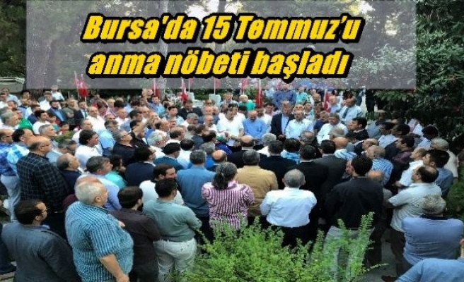 Bursa'da 15 Temmuz’u anma nöbeti başladı