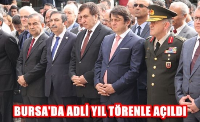 Bursa'da adli yıl törenle açıldı