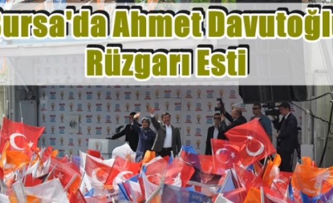 Bursa'da Ahmet Davutoğlu Rüzgarı Esti