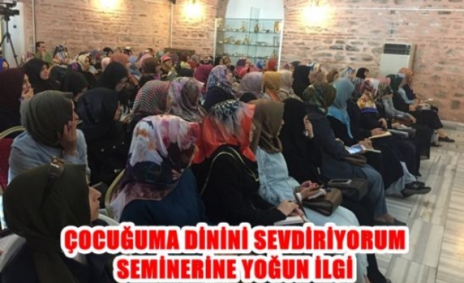 Bursa'da çocuğuma dinini sevdiriyorum seminerine yoğun ilgi