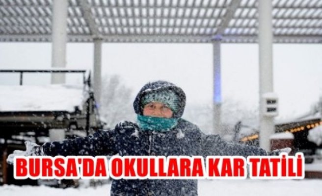 Bursa’da okullara kar tatili