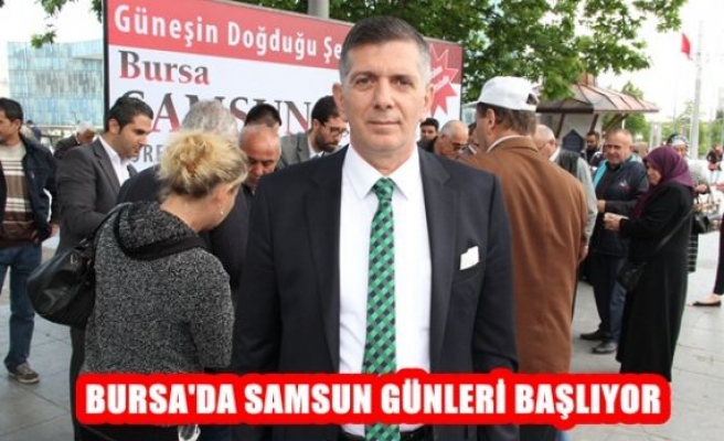 Bursa'da Samsun Günleri Başlıyor