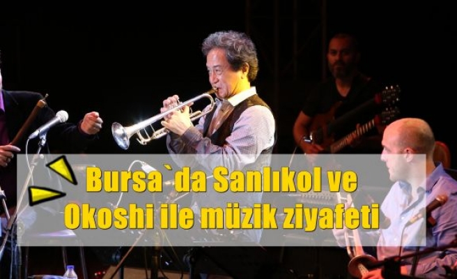 Bursa`da Sanlıkol ve Okoshi ile müzik ziyafeti