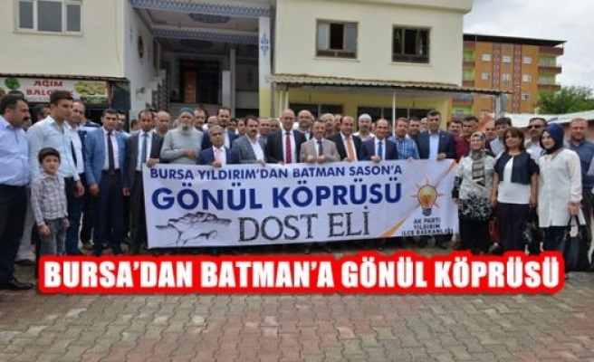 Bursa'danBatman'a Gönül Köprüsü