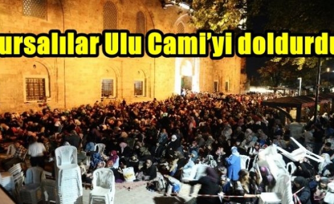 Bursalılar Ulu Cami’yi doldurdu