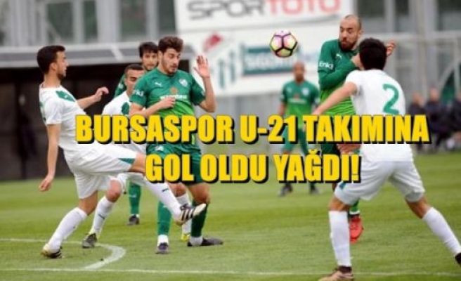Bursaspor, U21 takımına gol yağdırdı