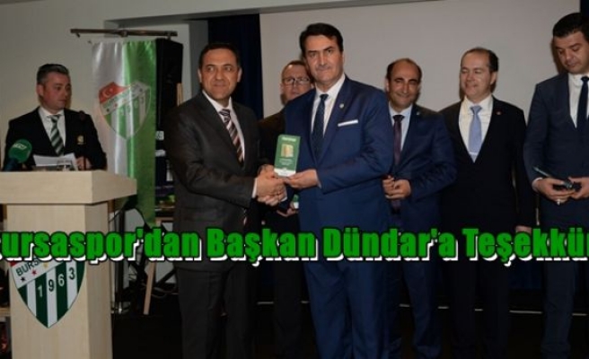 Bursaspor'dan Başkan Dündar'a Teşekkür