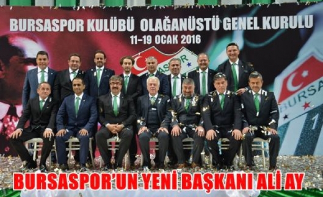 Bursaspor'un Yeni Başkanı Ali Ay
