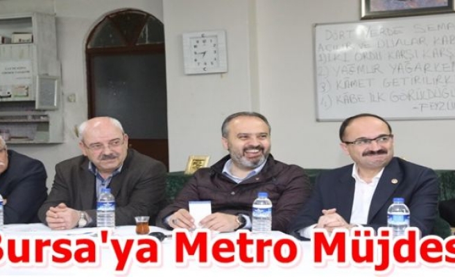 Bursa'ya Metro Müjdesi