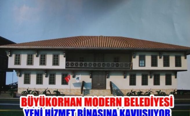 Büyükorhan modern Belediyesi yeni hizmet binasına kavuşuyor
