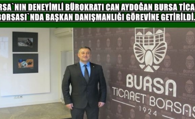 Can Aydoğan Bursa Ticaret Borsası’nın Başkanlık Danışmanı oldu