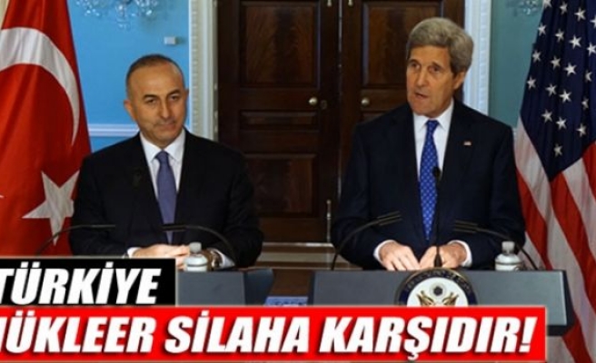 Çavuşoğlu: ‘Türkiye nükleer silaha karşıdır’