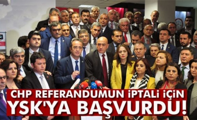 CHP, Referandumun İptali İçin YSK'ya Başvurdu