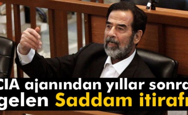 CIA ajanından yıllar sonra gelen Saddam itirafı